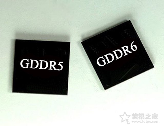 显卡gddr6显存基础知识 显存gddr6和gddr5区别对比科普篇